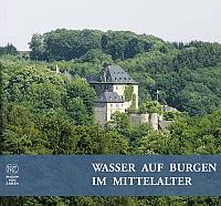Wasser auf Burgen im Mittelalter.